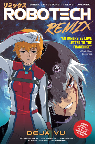 Robotech Remix Vol. 1: Deja Vu (Graphic Novel) (ROBOTECH) book cover by Brenden Fletcher