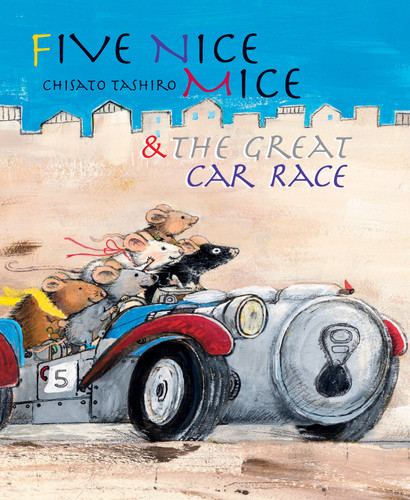 Five Nice Mice & the Great Car Race (Five Nice Mice) book cover by Chisato Tashiro