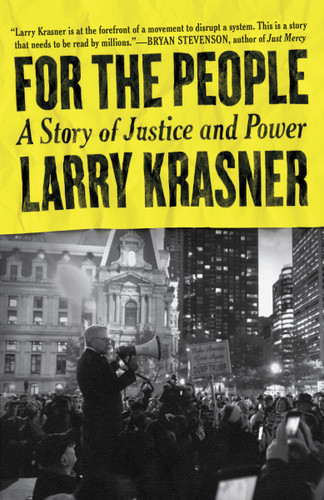 For the People: A Story of Justice and Power book cover by Larry Krasner