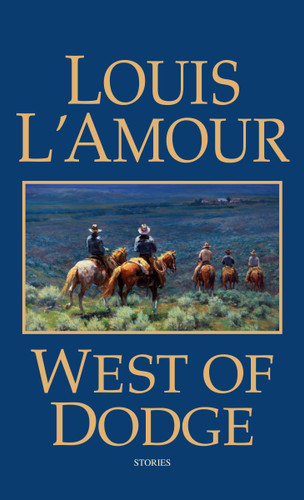 West of Dodge: Stories book cover by Louis L'Amour