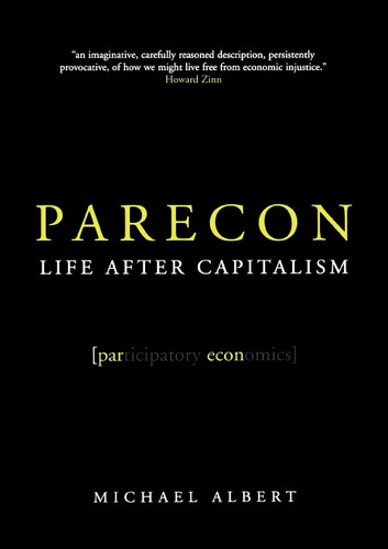 Parecon: Life After Capitalism book cover by Michael Albert