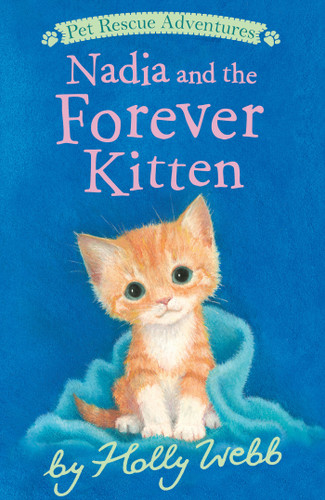 Nadia and the Forever Kitten (Pet Rescue Adventures) book cover by Holly Webb