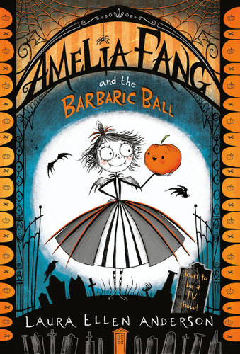 Amelia Fang and the Barbaric Ball (Amelia Fang) book cover by Laura Ellen Anderson
