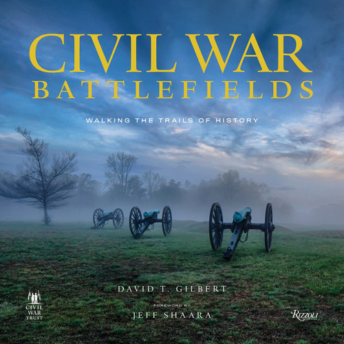 Civil War Battlefields: Walking the Trails of History book cover by David T. Gilbert