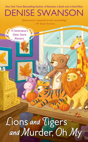 Lions and Tigers and Murder, Oh My (Devereaux's Dime Store Mystery) book cover by Denise Swanson