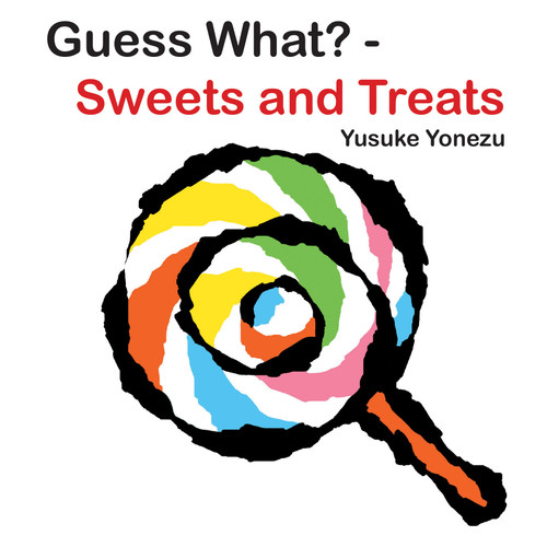 Guess What?-Sweets and Treats (The World of Yonezu) book cover by Yusuke Yonezu
