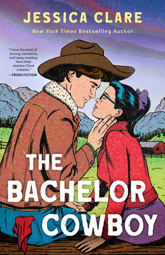 The Bachelor Cowboy (The Wyoming Cowboys Series) book cover by Jessica Clare