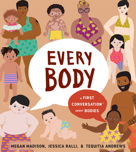 Every Body: A First Conversation About Bodies (First Conversations) book cover by Megan Madison, Jessica Ralli