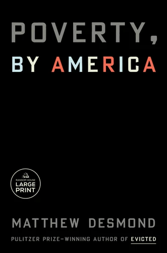 Poverty, by America book cover by Matthew Desmond