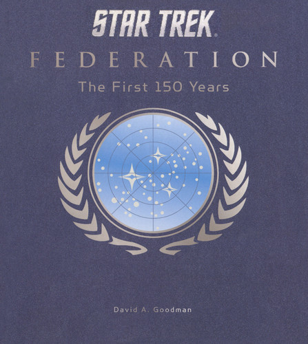 Star Trek Federation: The First 150 Years book cover by David A. Goodman