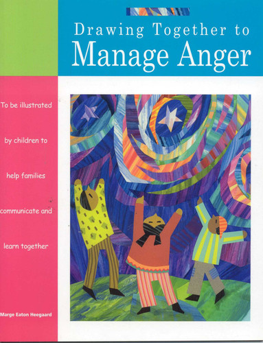 Drawing Together to Manage Anger book cover by Marge Eaton Heegaard