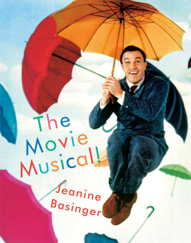The Movie Musical! book cover by Jeanine Basinger