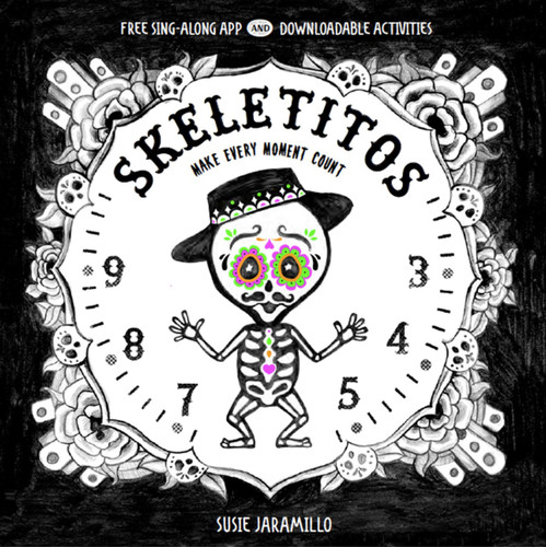 Skeletitos: Make Every Hour Count Cover