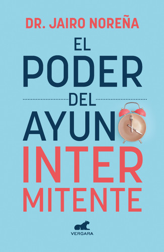 El poder del ayuno intermitente / The Power of Intermittent Fasting book cover by Dr. Jairo Noreña