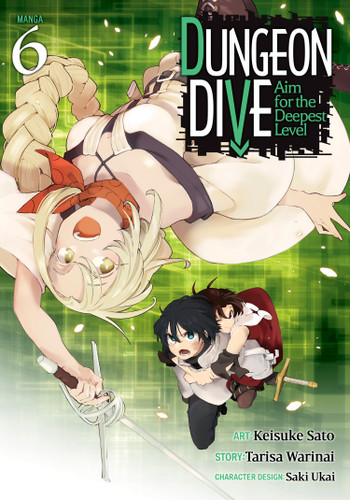 DUNGEON DIVE: Aim for the Deepest Level (Manga) Vol. 6 (DUNGEON DIVE: Aim for the Deepest Level (Manga)) book cover by Tarisa Warinai