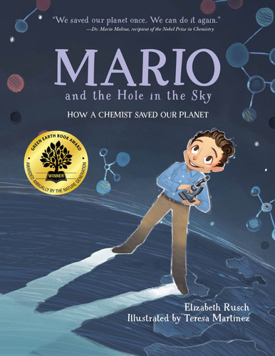 Mario and the Hole in the Sky: How a Chemist Saved Our Planet book cover by Elizabeth Rusch