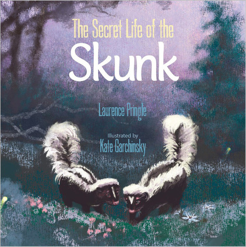 The Secret Life of the Skunk (The Secret Life) book cover by Laurence Pringle