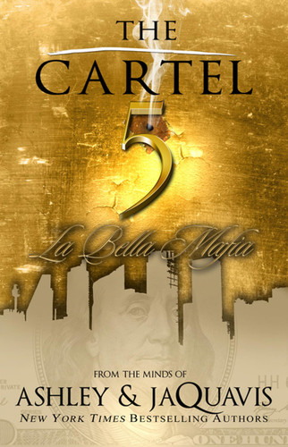 The Cartel 5: La Bella Mafia (The Cartel) book cover by Ashley, Jaquavis