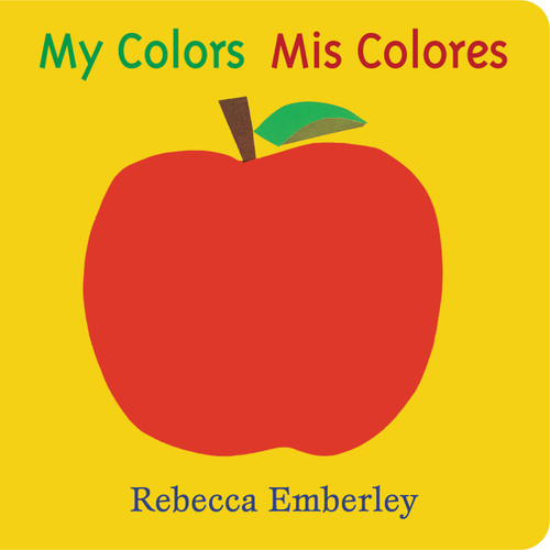 My Colors/ Mis Colores book cover by Rebecca Emberley