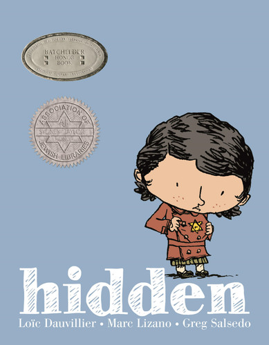 Hidden: A Child's Story of the Holocaust book cover by Loic Dauvillier