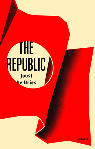 The Republic: A Novel book cover by Joost de Vries