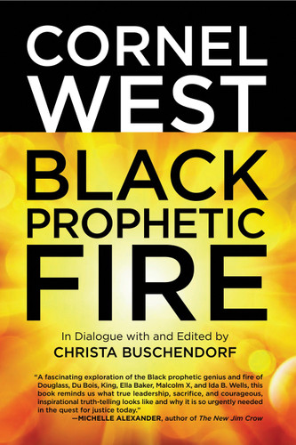Black Prophetic Fire book cover by Cornel West, Christa Buschendorf
