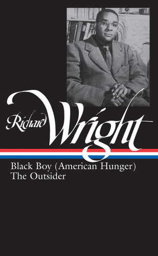 Richard Wright: Later Works (LOA #56): Black Boy (American Hunger) / The Outsider (Library of America Richard Wright Edition) book cover by Richard Wright