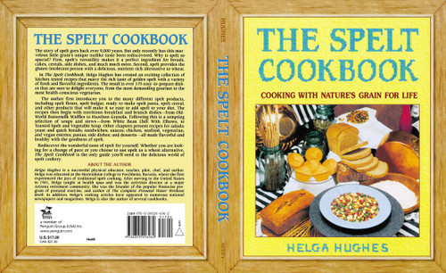 The Spelt Cookbook: Cooking with Nature's Grain for Life book cover by Helga Hughes