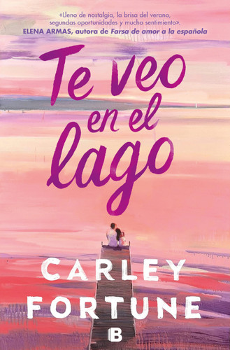 Te veo en el lago / Meet Me at the Lake book cover by Carley Fortune