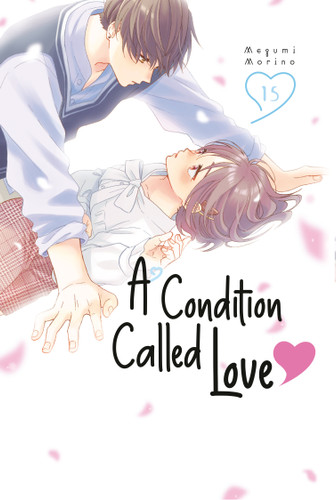 A Condition Called Love 15 (A Condition Called Love) book cover by Megumi Morino