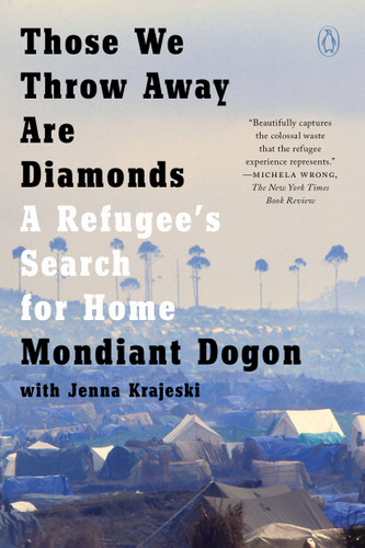Those We Throw Away Are Diamonds: A Refugee's Search for Home book cover by Mondiant Dogon