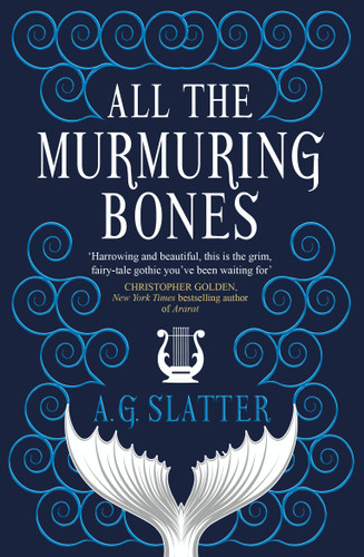All the Murmuring Bones book cover by A.G. Slatter