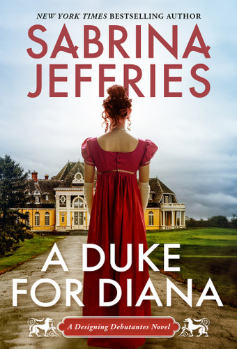 A Duke for Diana: A Witty and Entertaining Historical Regency Romance (Designing Debutantes) book cover by Sabrina Jeffries