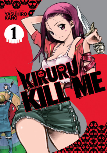 Kiruru Kill Me Vol. 1 (Kiruru Kill Me) book cover by Yasuhiro Kano