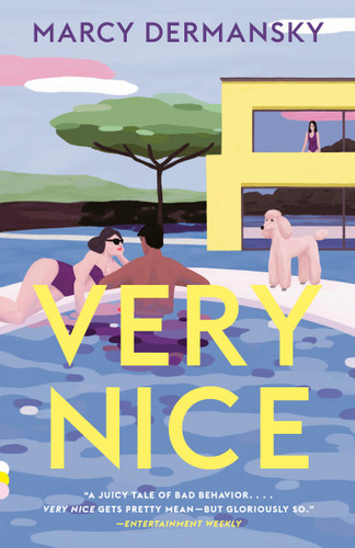 Very Nice: A novel (Vintage Contemporaries) book cover by Marcy Dermansky