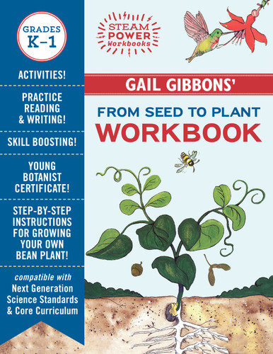 Gail Gibbons' From Seed to Plant Workbook (STEAM Power Workbooks) book cover by Gail Gibbons
