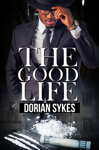 The Good Life book cover by Dorian Sykes