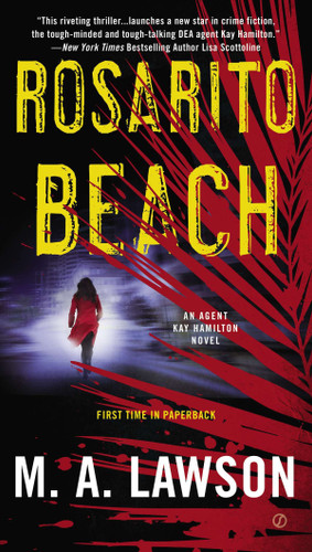 Rosarito Beach: A Kay Hamilton Novel (A Kay Hamilton Novel) book cover by M. A. Lawson