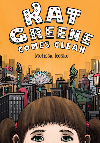 Kat Greene Comes Clean book cover by Melissa Roske