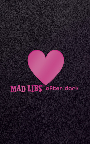 Mad Libs After Dark: World's Greatest Word Game (Adult Mad Libs) book cover by Mad Libs