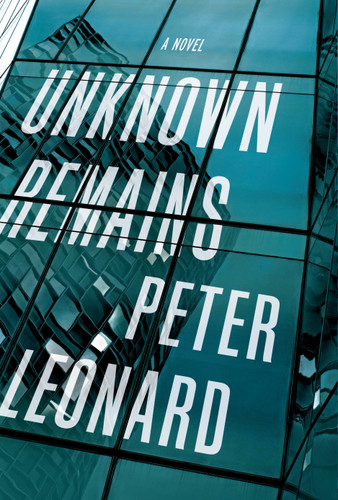 Unknown Remains: A Novel book cover by Peter Leonard