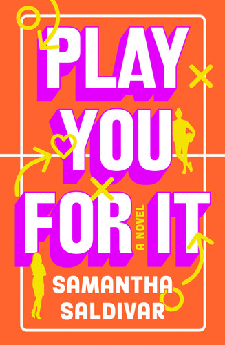 Play You For It: A Novel book cover by Samantha Saldivar