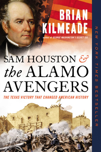 Sam Houston and the Alamo Avengers: The Texas Victory That Changed American History book cover by Brian Kilmeade