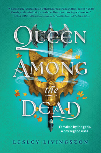 Queen Among the Dead book cover by Lesley Livingston