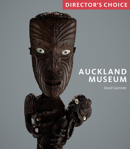 Auckland Museum: Director's Choice book cover by David Gaimster