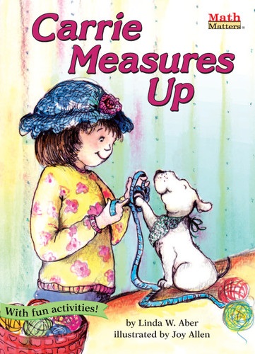 Carrie Measures Up (Math Matters) book cover by Linda Williams Aber