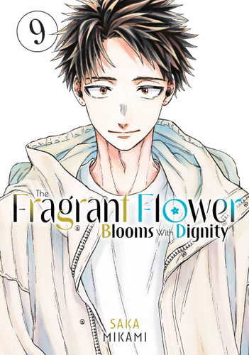 The Fragrant Flower Blooms With Dignity 9 (The Fragrant Flower Blooms With Dignity) book cover by Saka Mikami