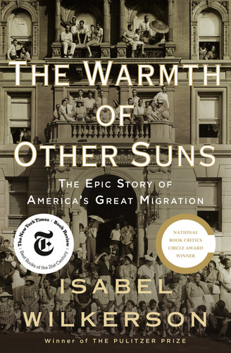 The Warmth of Other Suns: The Epic Story of America's Great Migration book cover by Isabel Wilkerson