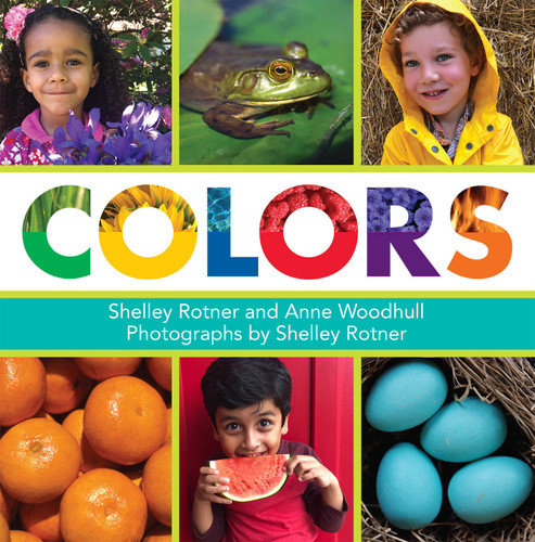 Colors book cover by Shelley Rotner, Anne Woodhull