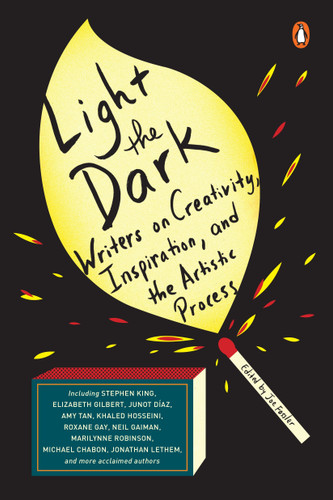Light the Dark: Writers on Creativity, Inspiration, and the Artistic Process book cover by 